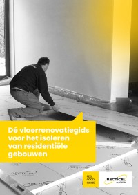 Recticel Insulation Vloer Renovatiegids